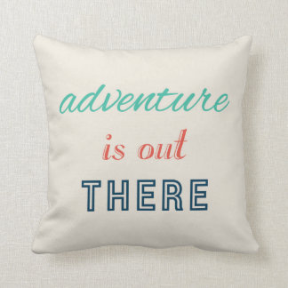 Adventure Is Out There Typography Throw Pillow