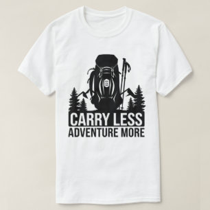 Adventure Quote Hiking Backpack with Trekking Pole T-Shirt