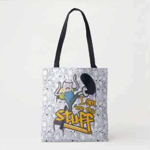 Adventure Time Finn "I Am Into This Stuff" Tote Bag