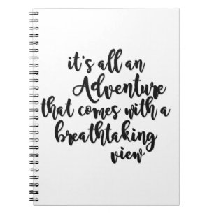 adventure with a breathtaking view black white notebook