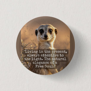 Adventurous Meerkat Living 1 Inch Round Button