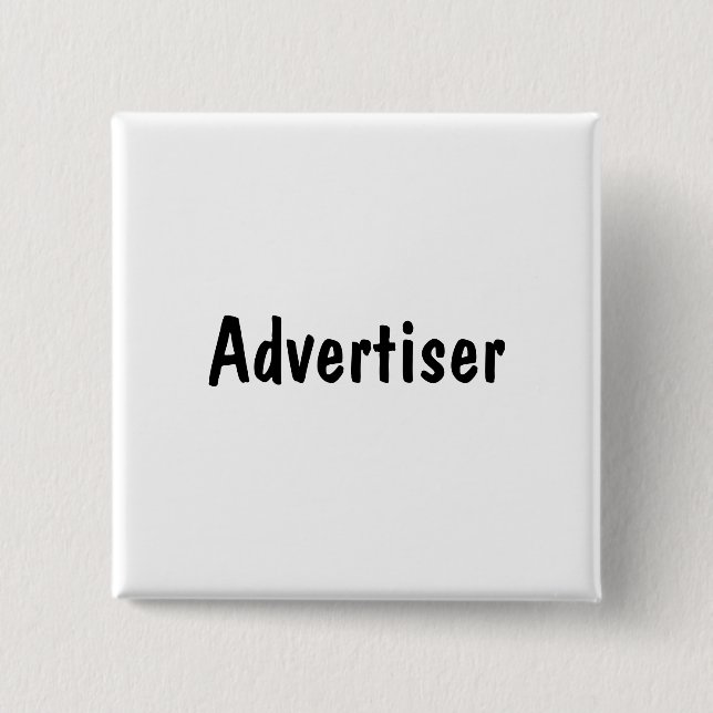 Advertiser 2 Inch Square Button (Front)
