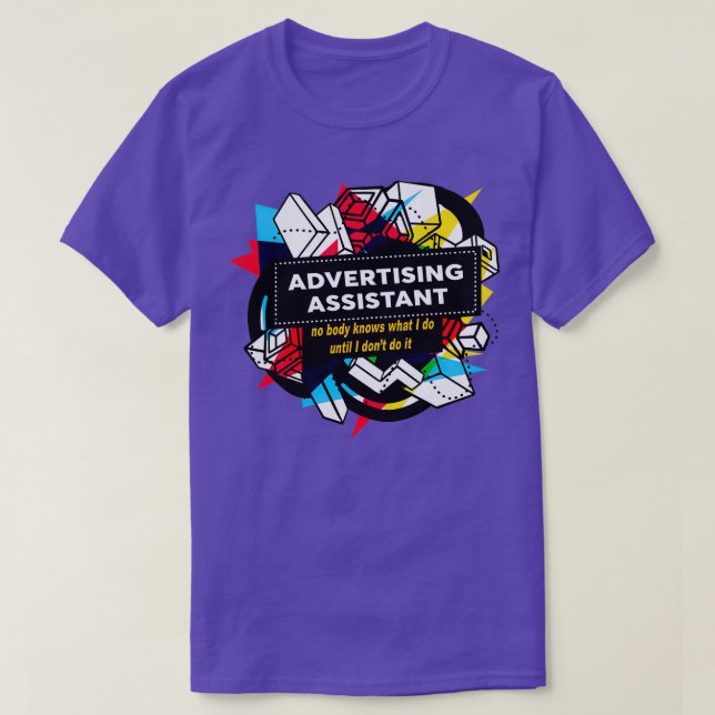ADVERTISING ASSISTANT T-Shirt (Design Front)