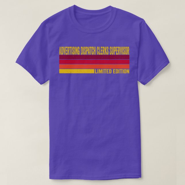 Advertising Dispatch Clerks Supervisor T-Shirt (Design Front)
