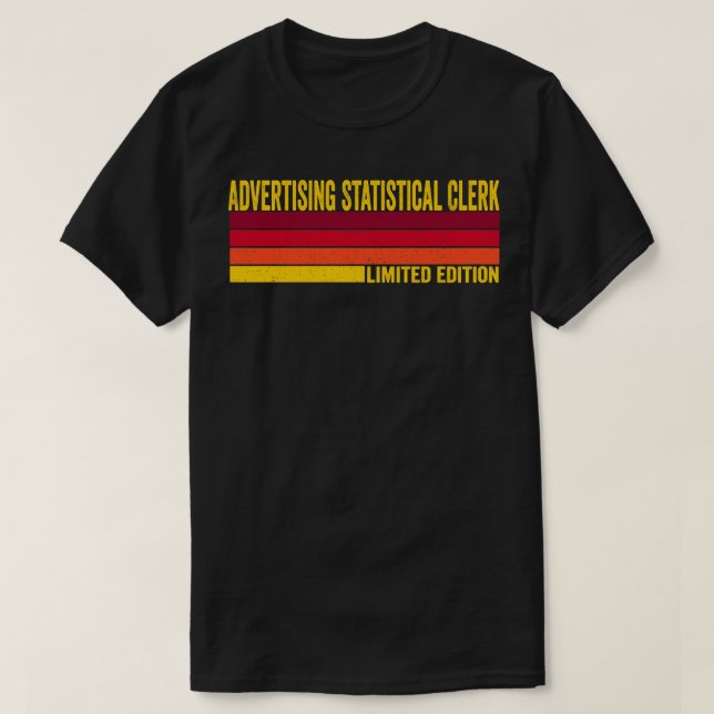 Advertising Statistical Clerk T-Shirt (Design Front)