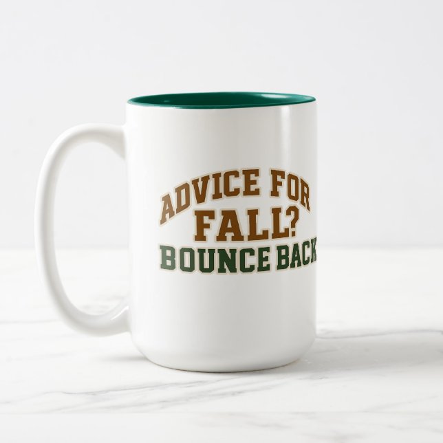 Advice for Fall Bounce Back Design Two-Tone Coffee Mug (Left)