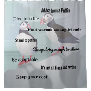 Advice from a Puffin Design Shower Curtain