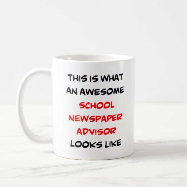 advisor school newspaper, awesome coffee mug (Left)