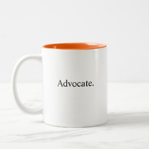 advocacy, advocate, defender, spokesperson, gifts  Two-Tone coffee mug