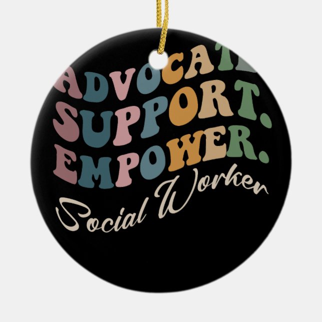 Advocate Support Empower Groovy Social Worker Grad Ceramic Ornament (Front)