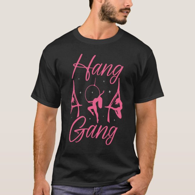Aerial Silk Aerialist Hang Gang T-Shirt (Front)