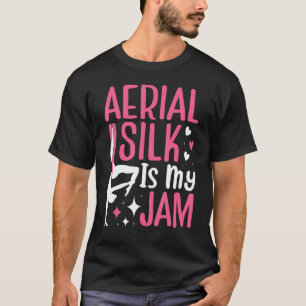 Aerial Silk Aerialist I m Hanging By A Thread T-Shirt