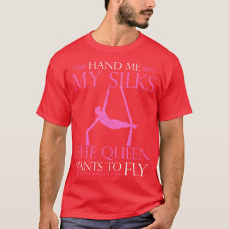 Aerial Silk Dancer Yoga Acrobatics Aerialist T-Shirt