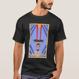 Aerial Silk The Silk Aerialist T-Shirt