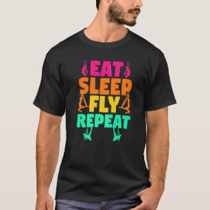 Aerial Silks Aerial Acrobatics Eat Sleep Fly Repe T-Shirt