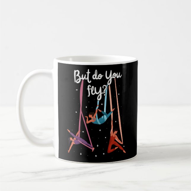 Aerial Silks Dancer Aerialist Yoga Acrobatics Quot Coffee Mug (Left)