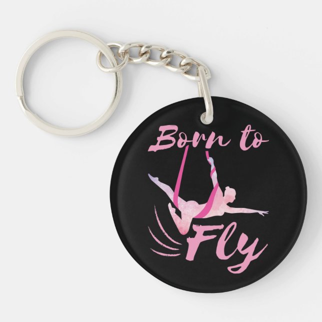 Aerial Yoga Born to Fly  Keychain (Front)