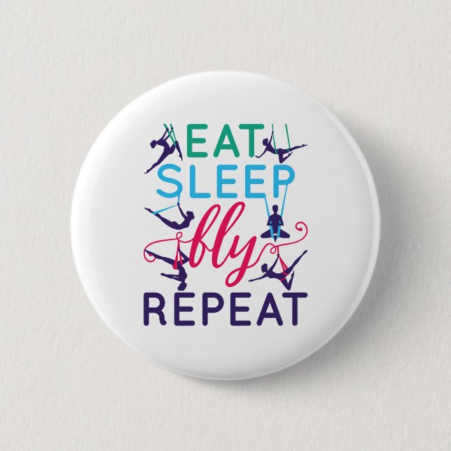 Aerial Yoga Eat Sleep Fly Repeat 2 Inch Round Button (Front)