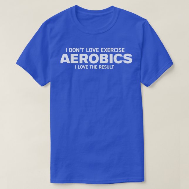 Aerobics 10 T-Shirt (Design Front)
