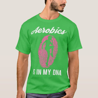 Aerobics Saying Gymnastics Quote Women Girls Gift T-Shirt