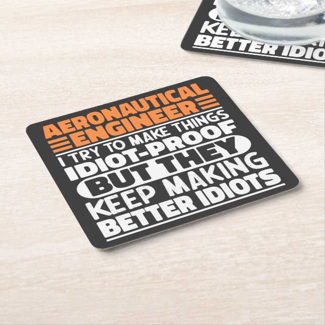 Aeronautical Engineer I Try To Make Things Idiot  Square Paper Coaster (Angled)