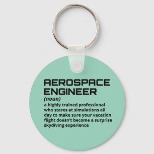 Aerospace Engineer - Funny Definition B-3 Keychain