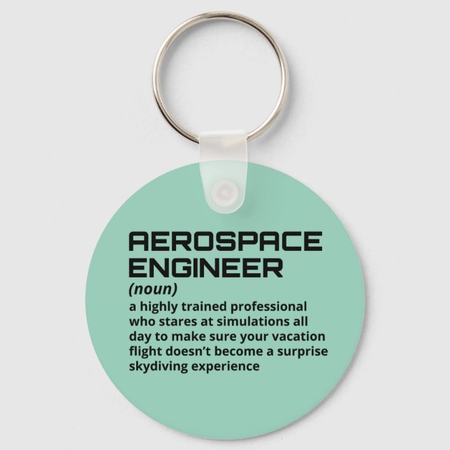Aerospace Engineer - Funny Definition B-3 Keychain (Front)