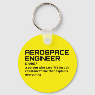 Aerospace Engineer - Funny Definition B-4 Keychain