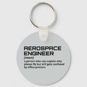 Aerospace Engineer - Funny Definition B-5 Keychain