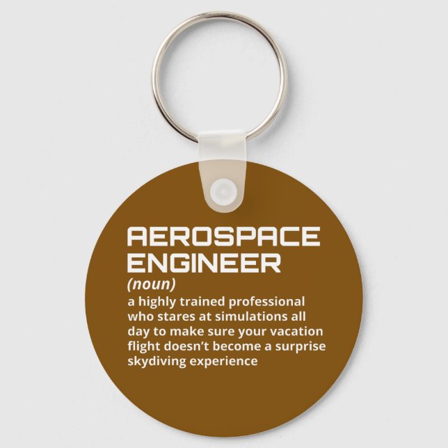 Aerospace Engineer - Funny Definition W-3 Keychain (Front)
