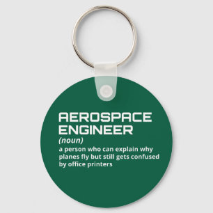 Aerospace Engineer - Funny Definition W-5 Keychain
