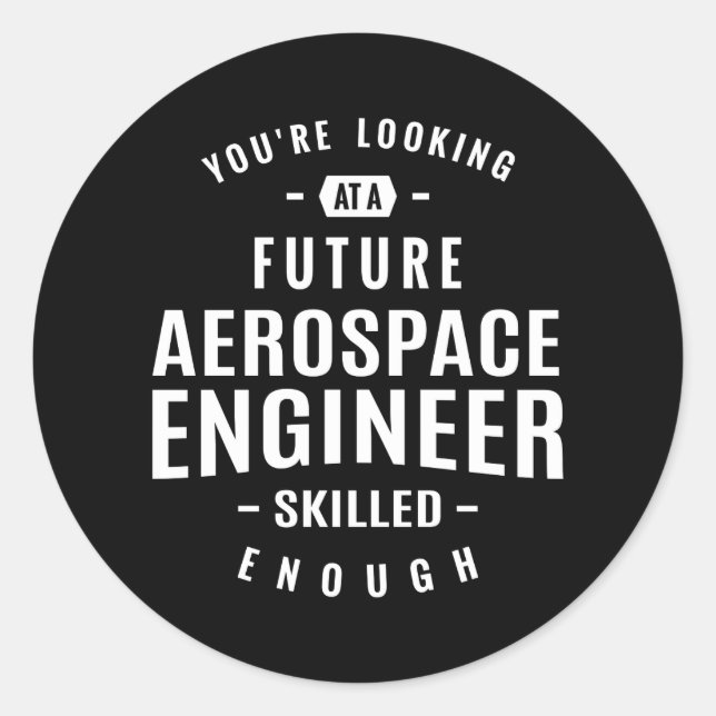 Aerospace Engineer Gift Classic Round Sticker (Front)
