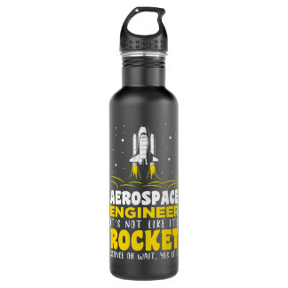 Aerospace engineer its not like its rocket science 710 ml water bottle