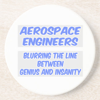 Aerospace Engineer Joke .. Genius and Insanity Coaster