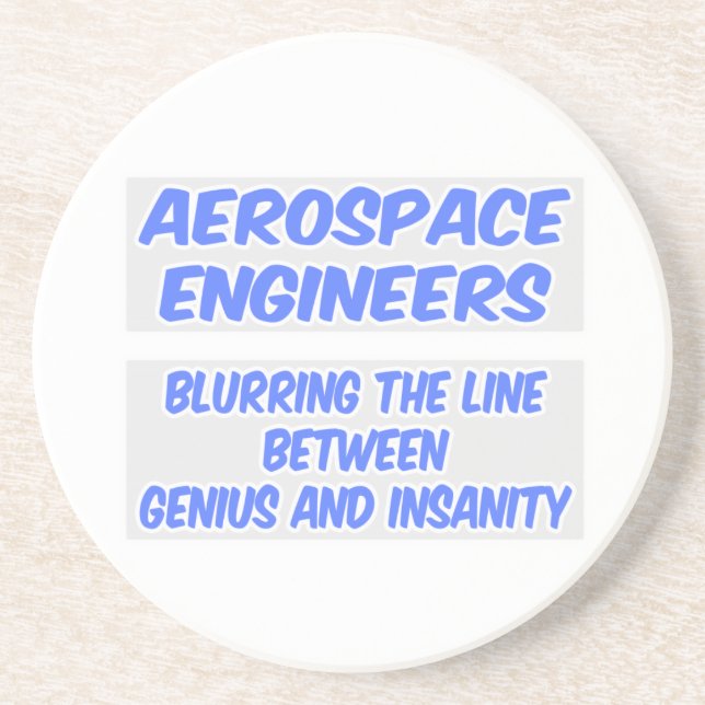 Aerospace Engineer Joke .. Genius and Insanity Coaster (Front)