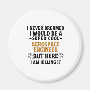 AEROSPACE ENGINEER MAGNET