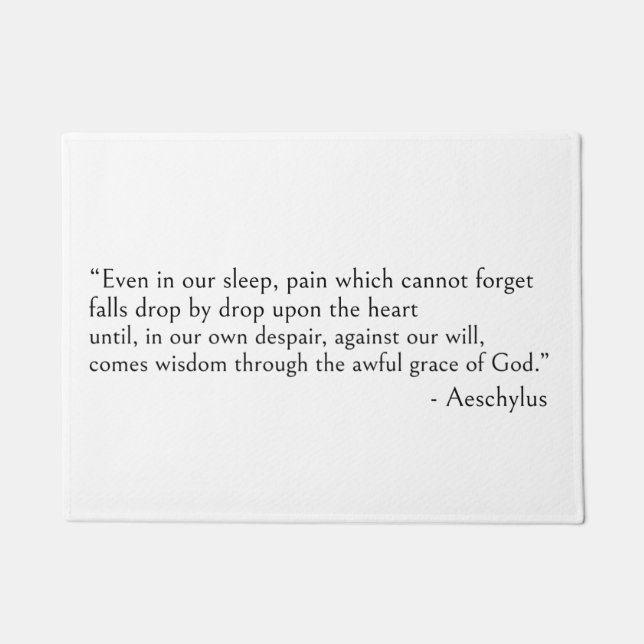 Aeschylus quotes, Even in our sleep Doormat (Front)