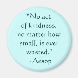 Aesop Kindness Quote Magnet