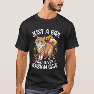 Aesthetic Flower Cat Just A Girl Who Loves Persian T-Shirt