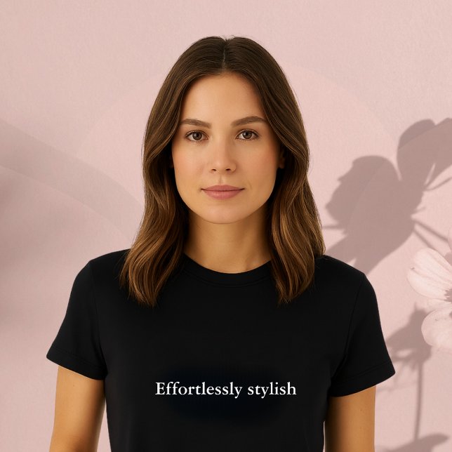 aesthetic outfit quote Effortlessly stylish T-Shirt (Creator Uploaded)