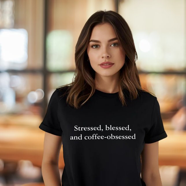 aesthetic outfit quote Stressed blessed coffee T-Shirt (Creator Uploaded)
