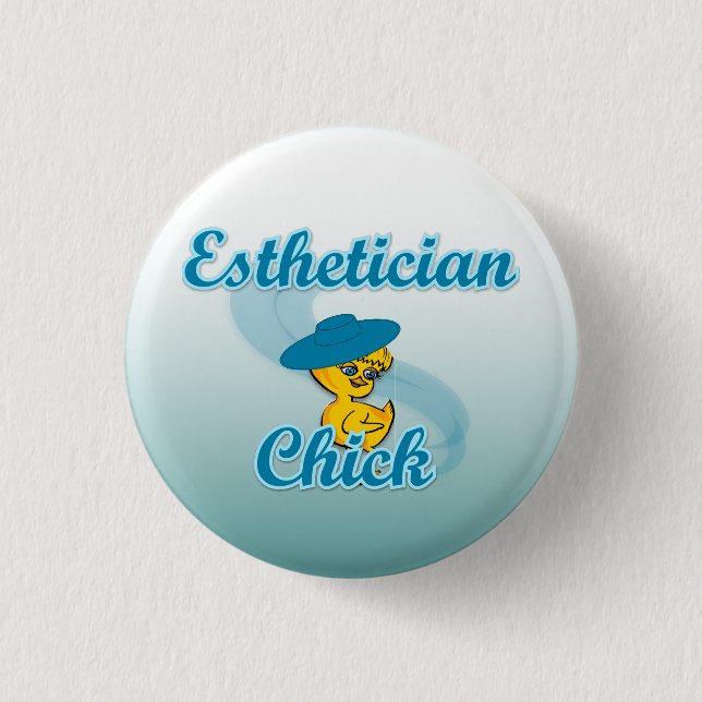 Aesthetician Chick #3 1 Inch Round Button (Front)