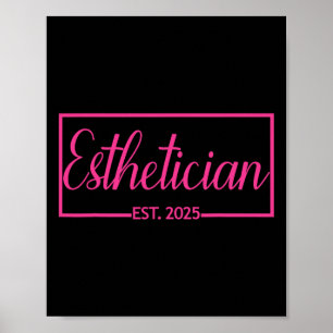 Aesthetician Est. 2025 Skin Care Specialist Poster