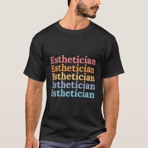 Aesthetician Skin Care T-Shirt
