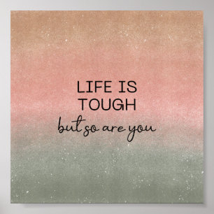 Affiche (15,2 x 15,2cm) - Life Is Tough
