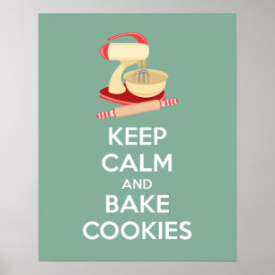 Affiche Conserver le calme et cuire des biscuits I