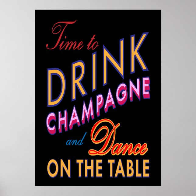 Affiche couleur et noire « Time to Drink Champagne (Devant)