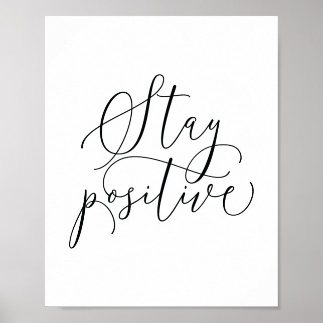Affiche d'art de citation motivante | Restez posit (Devant)