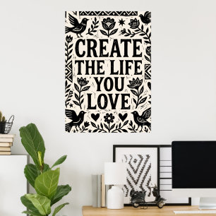 Affiche d'art populaire « Créez la vie que vous ai