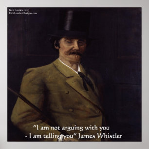 Affiche de citation de James Whistler "Je vous le 